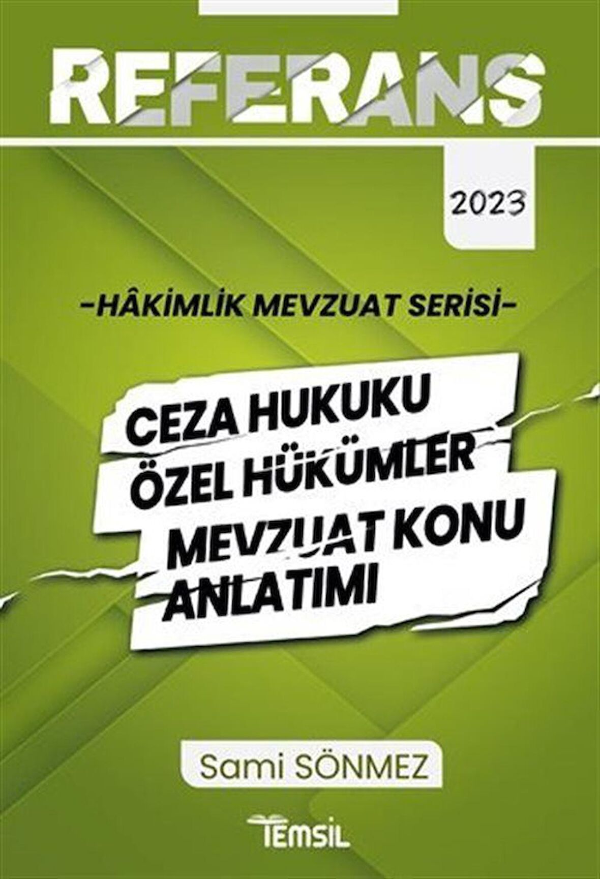 Referans Ceza Hukuku Özel Hükümler Mevzuat Konu Anlatımı / Sami Sönmez