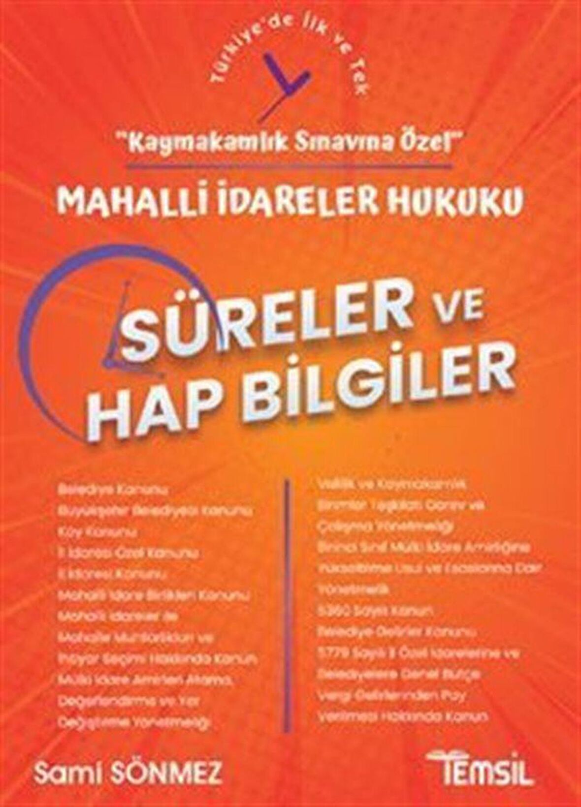 Mahalli İdareler Hukuku Süreler ve Hap Bilgiler - Kaymakamlık Sınavına Özel