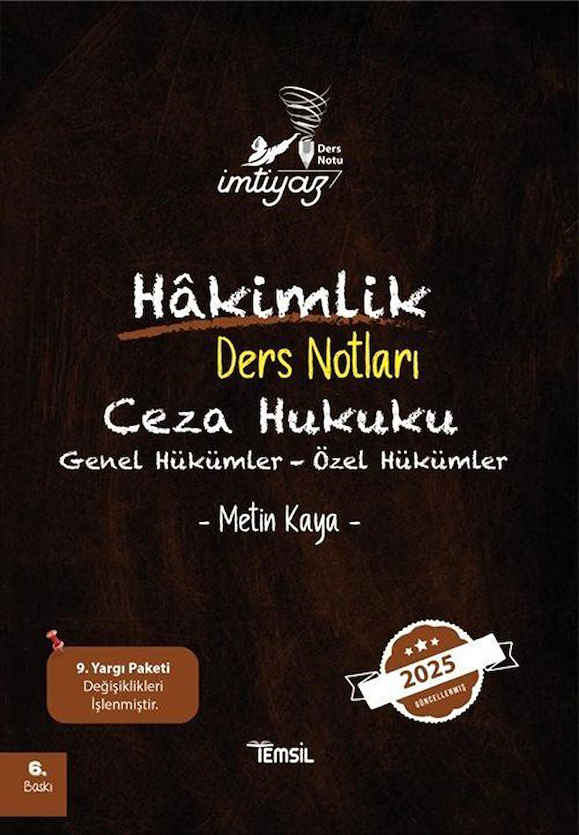 İmtiyaz Ceza Hukuku Genel Hükümler- Özel Hükümler Hakimlik Ders Notları / Metin Kaya
