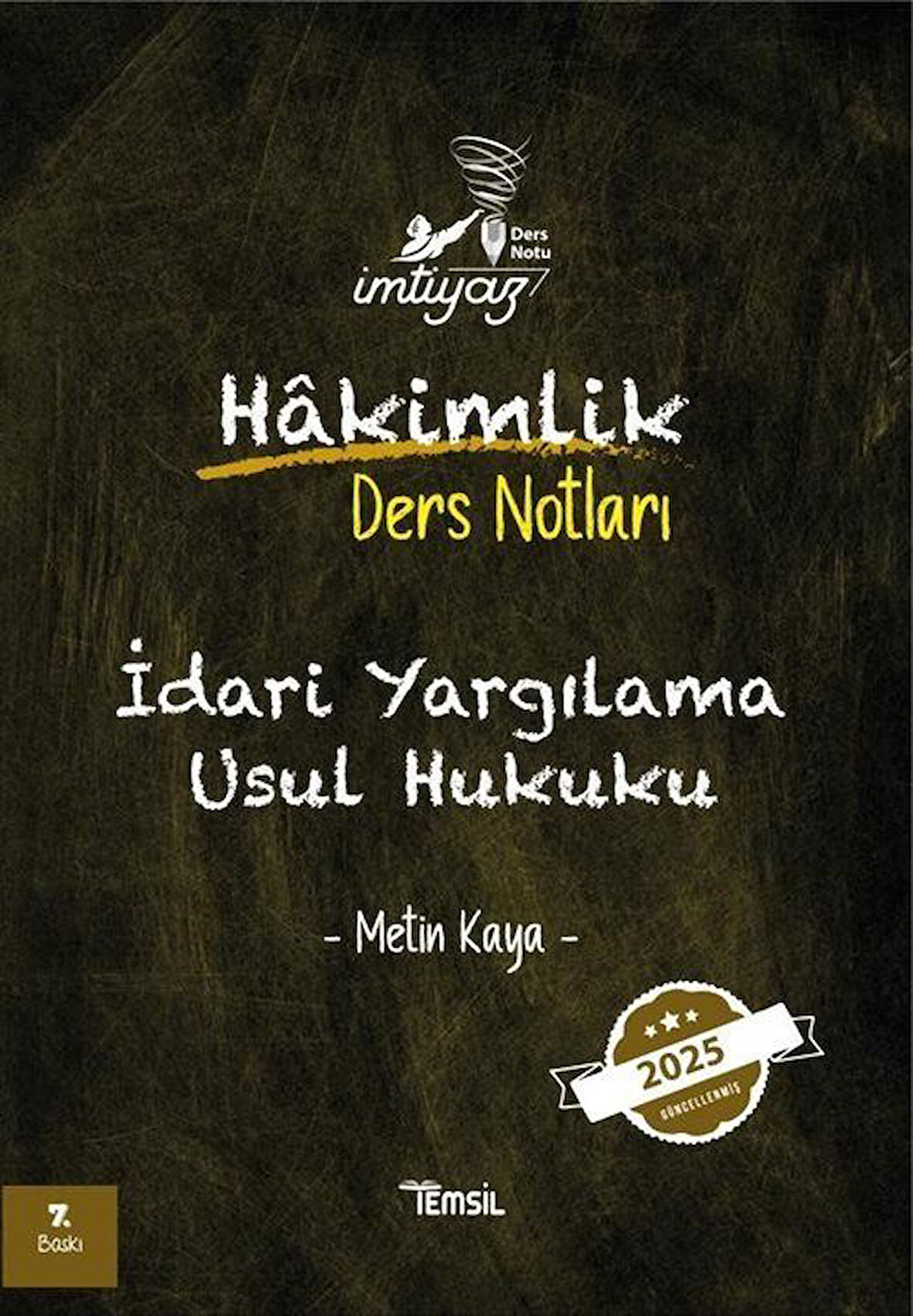 İmtiyaz İdari Yargılama Usul Hukuku Hakimlik Ders Notları / Metin Kaya