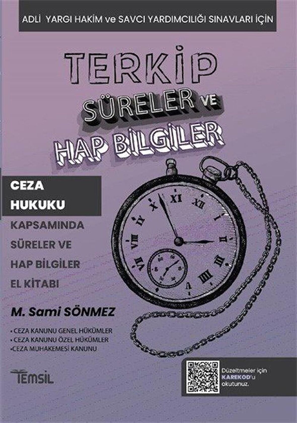 Terkip Ceza Hukuku Kapsamında Süreler ve Hap Bilgiler El Kitabı