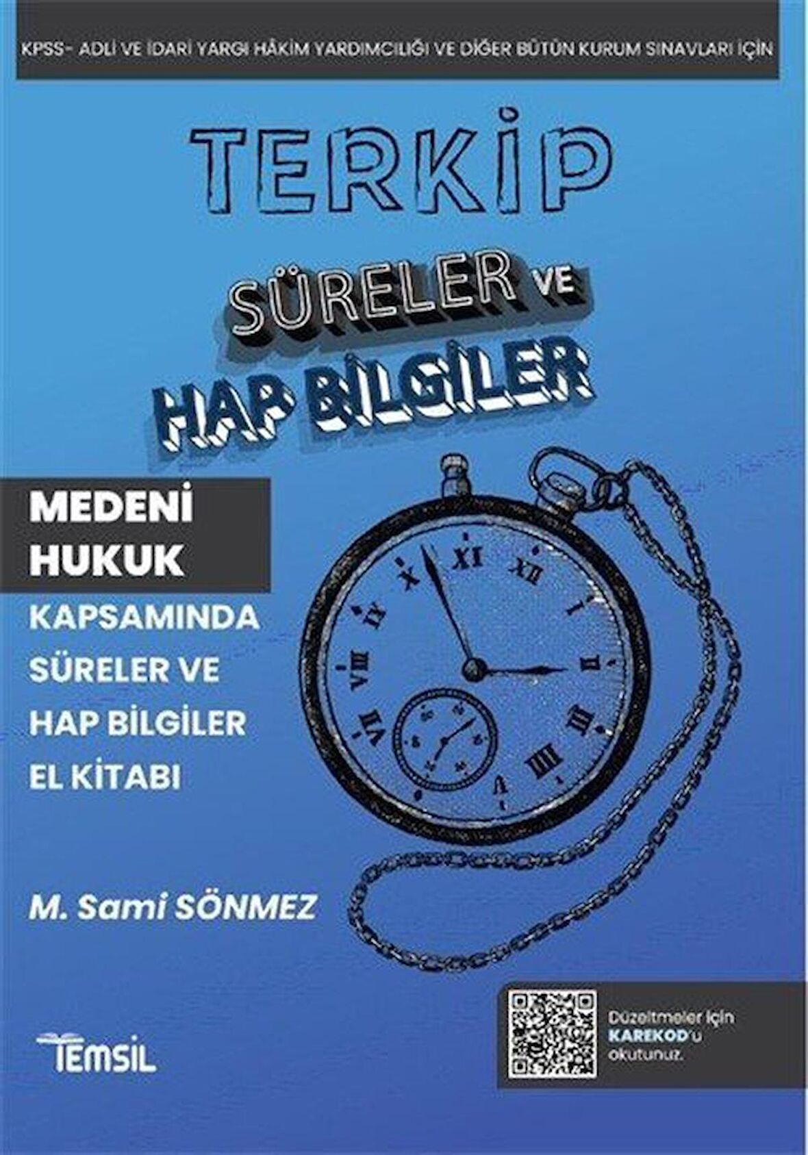 Terkip Medeni Hukuk Kapsamında Süreler ve Hap Bilgiler El Kitabı