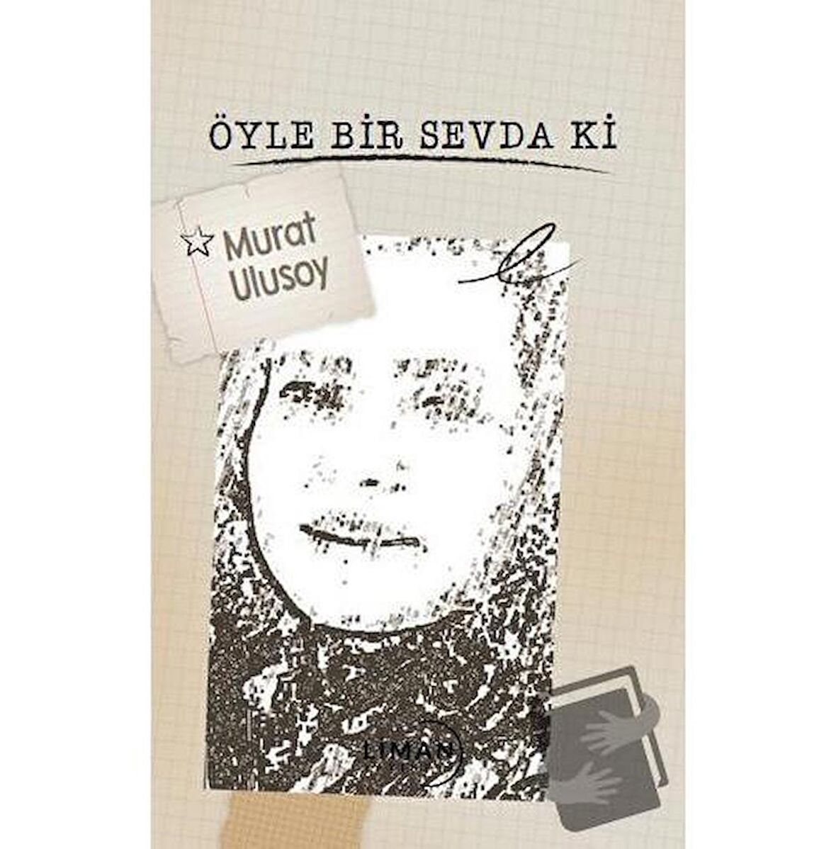 Öyle Bir Sevda Ki