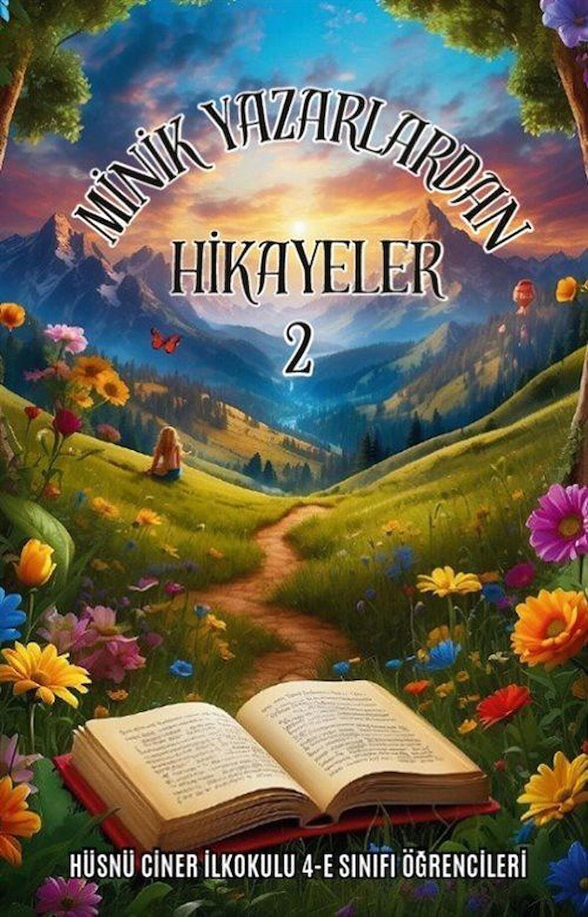 Minik Yazarlardan Hikayeler 2