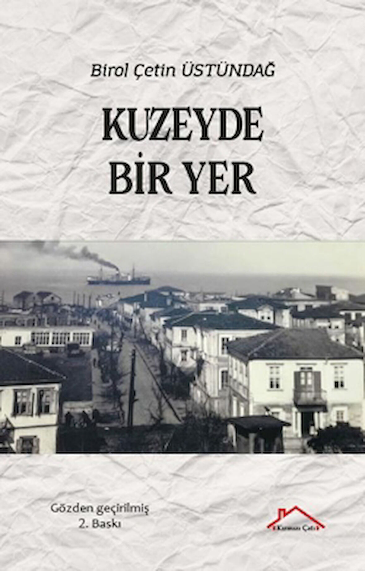 Kuzeyde Bir Yer