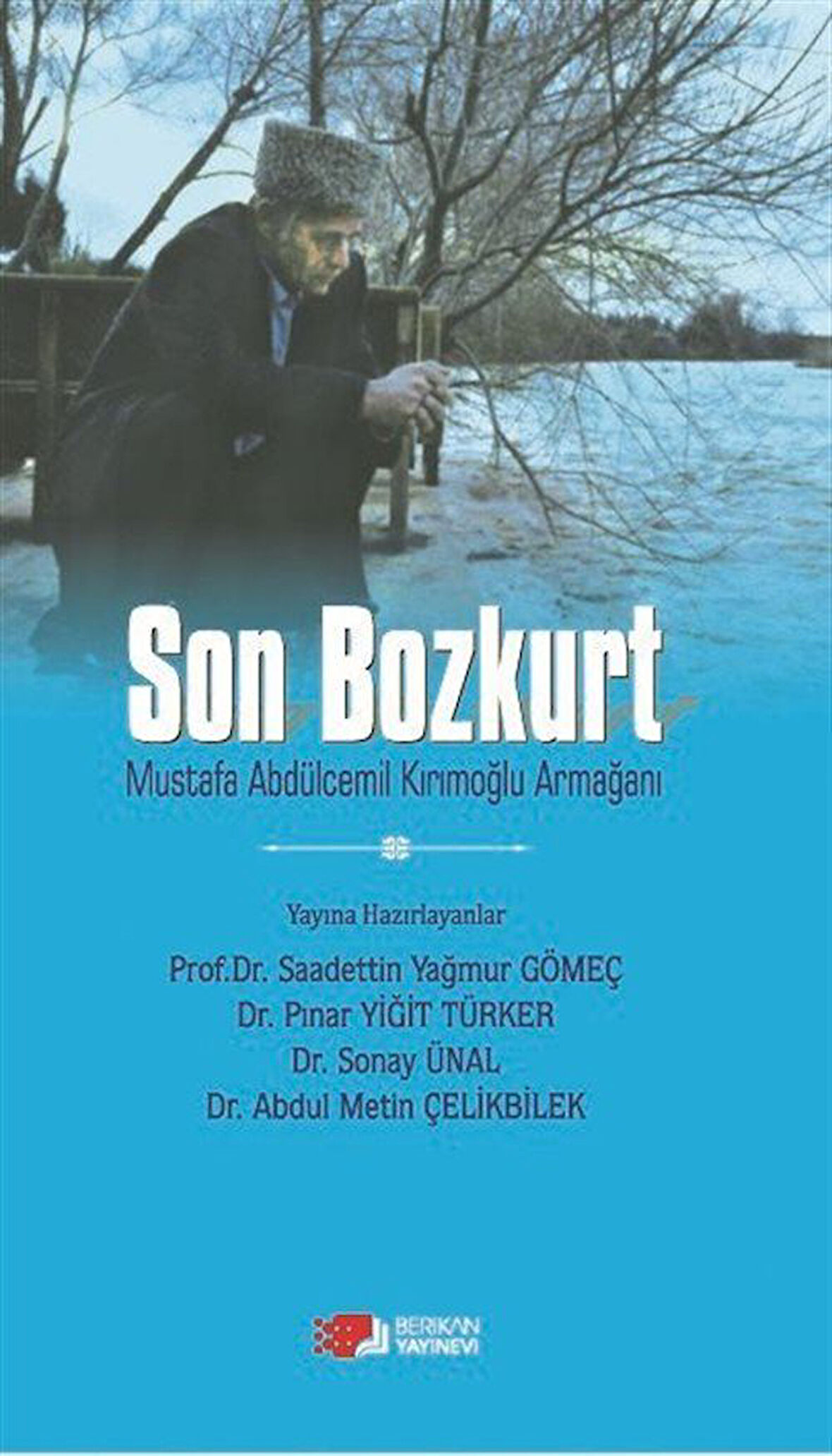 Son Bozkurt & Mustafa Abdülcemil Kırımoğlu Armağanı / Prof. Dr. Saadettin Yağmur Gömeç