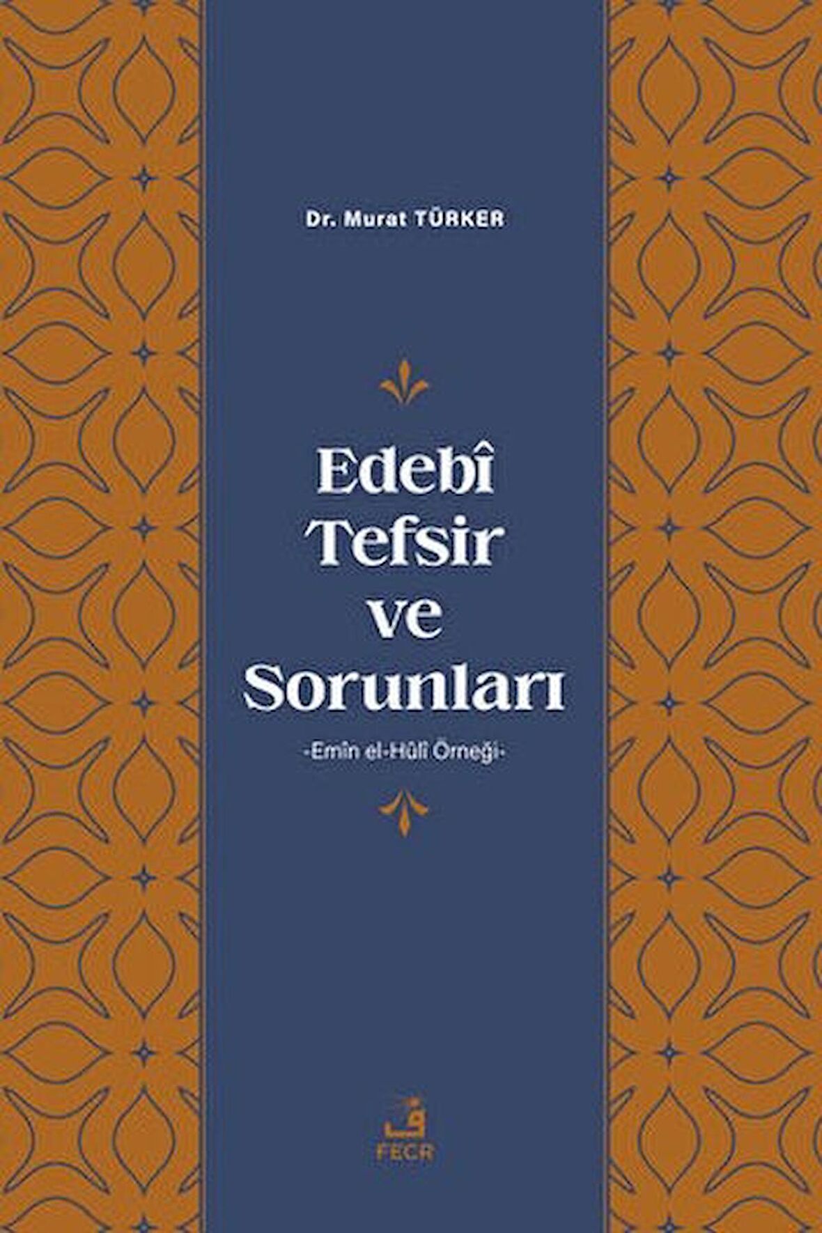 Edebi Tefsir ve Sorunları