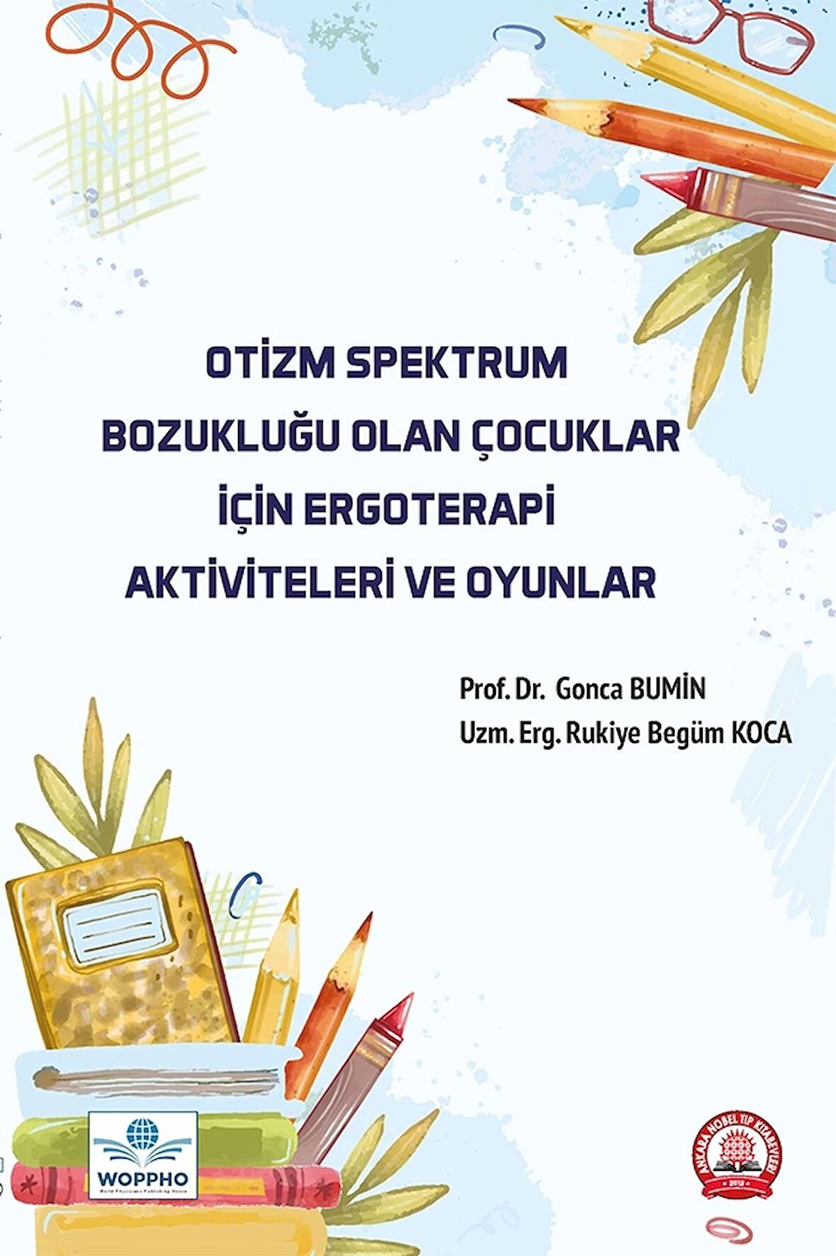 Otizm Spektrum Bozukluğu Olan Çocuklar İçin Ergoterapi Aktiviteleri ve Oyunlar