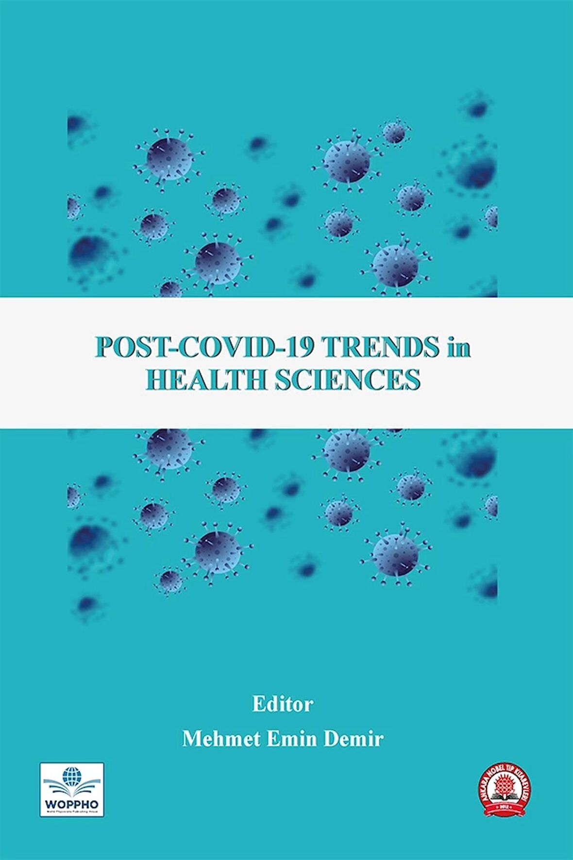 Post-COVID-19 Trends in Health Sciences