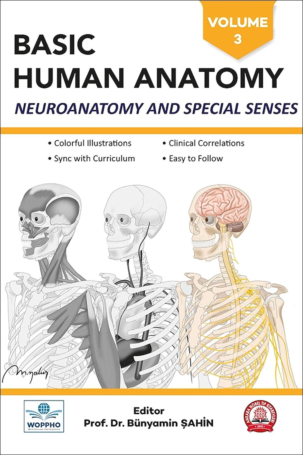 Basic Human Anatomy Neuroanatomy and Special Senses Volume-3