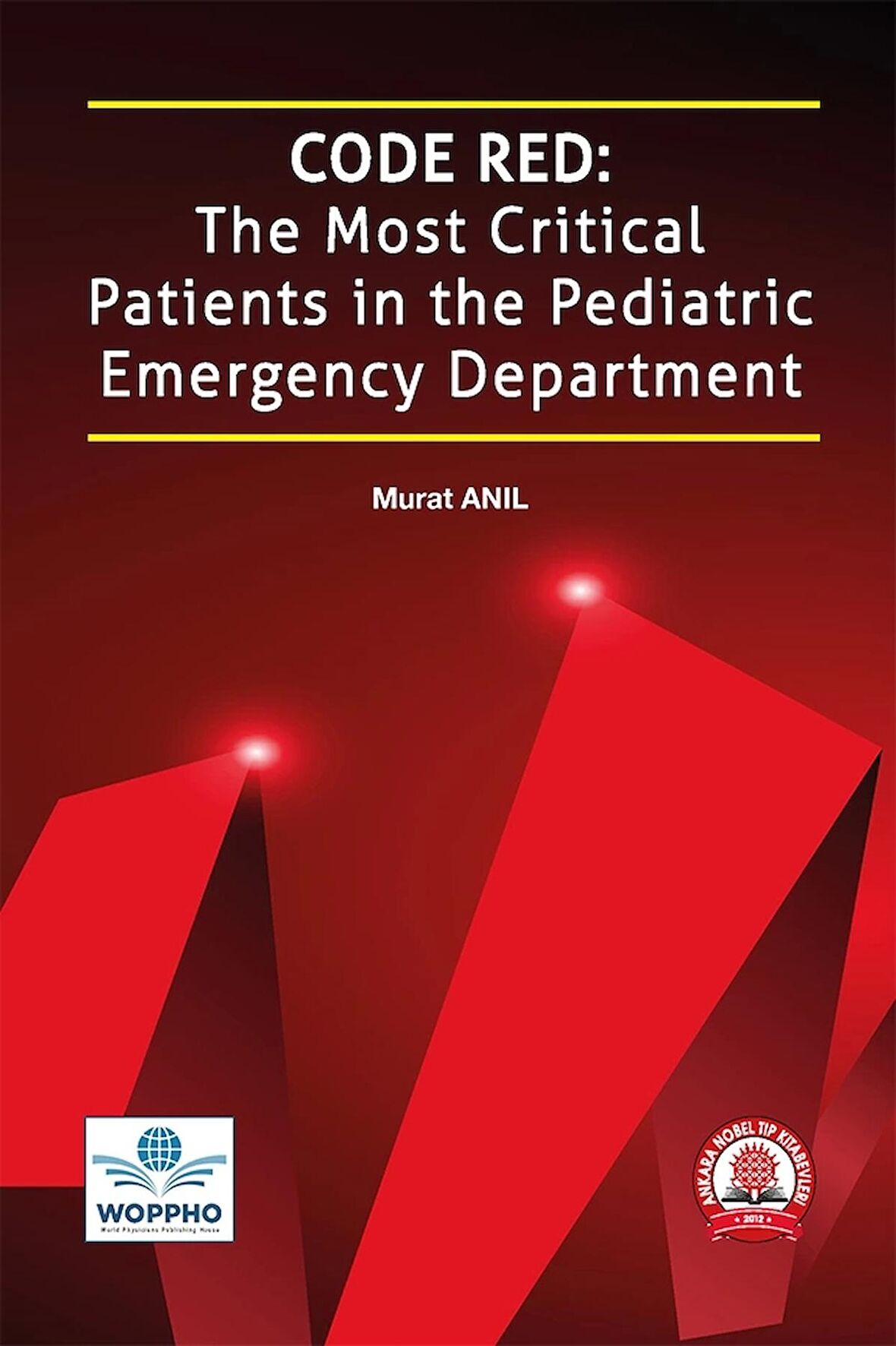 Code Red: The Most Critical Patients in the Pediatric Emergency Department