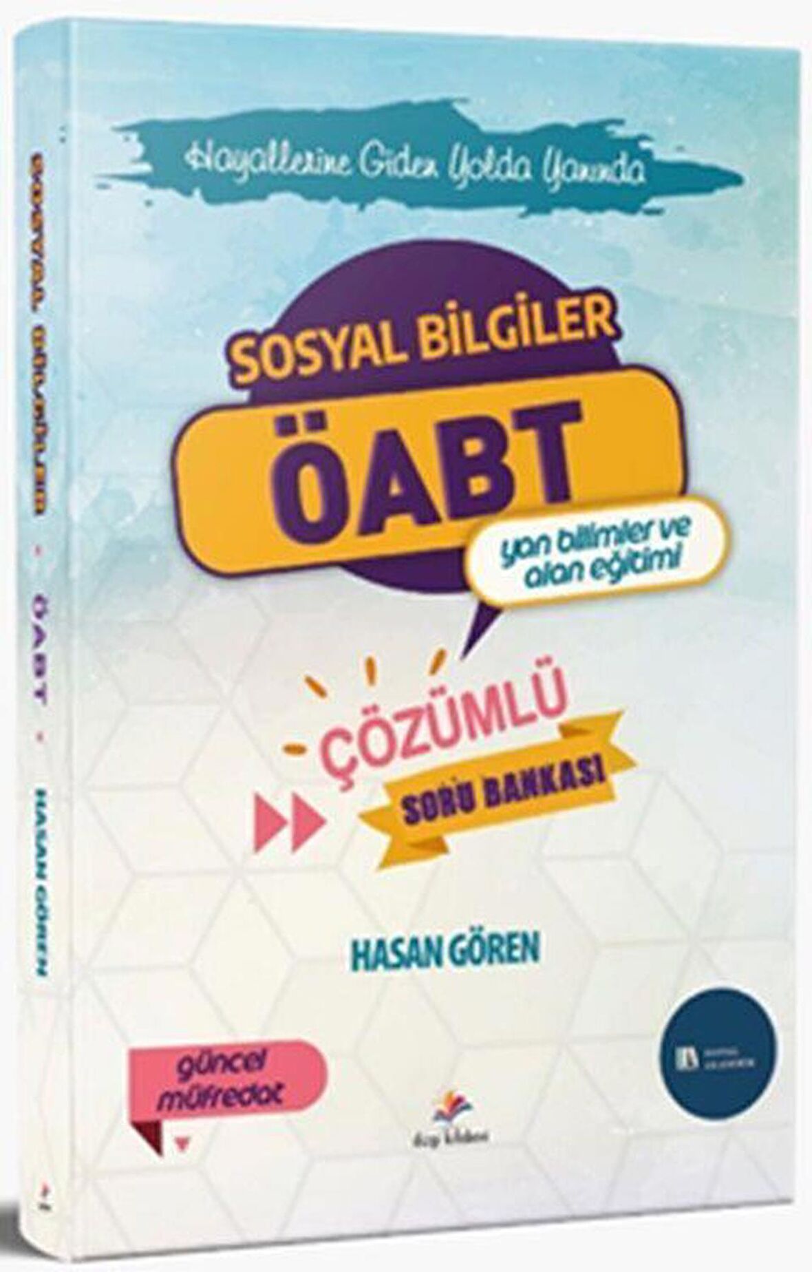 KPSS ÖABT Sosyal Bilgiler Yan Bilimler ve Alan Eğitimi Çözümlü Soru Bankası Dizgi Kitap