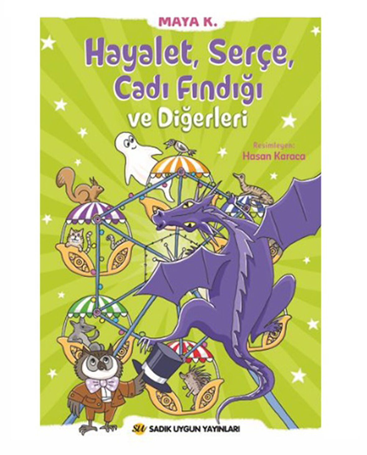 Sadık Uygun - Hayalet Serçe Cadı Fındığı Ve Diğerleri Ortaokul Hikaye