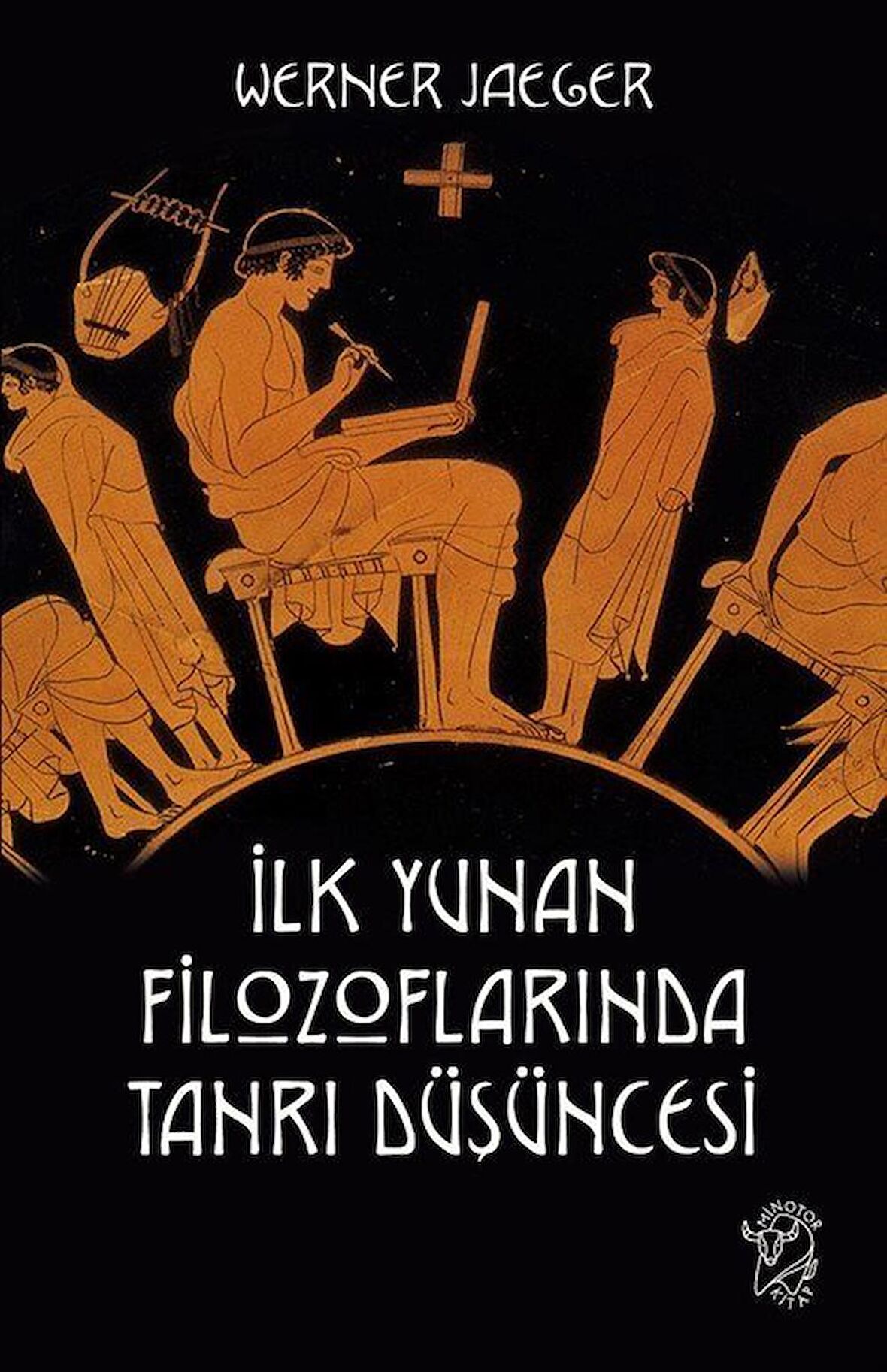 İlk Yunan Filozoflarında Tanrı Düşüncesi / Werner Jaeger