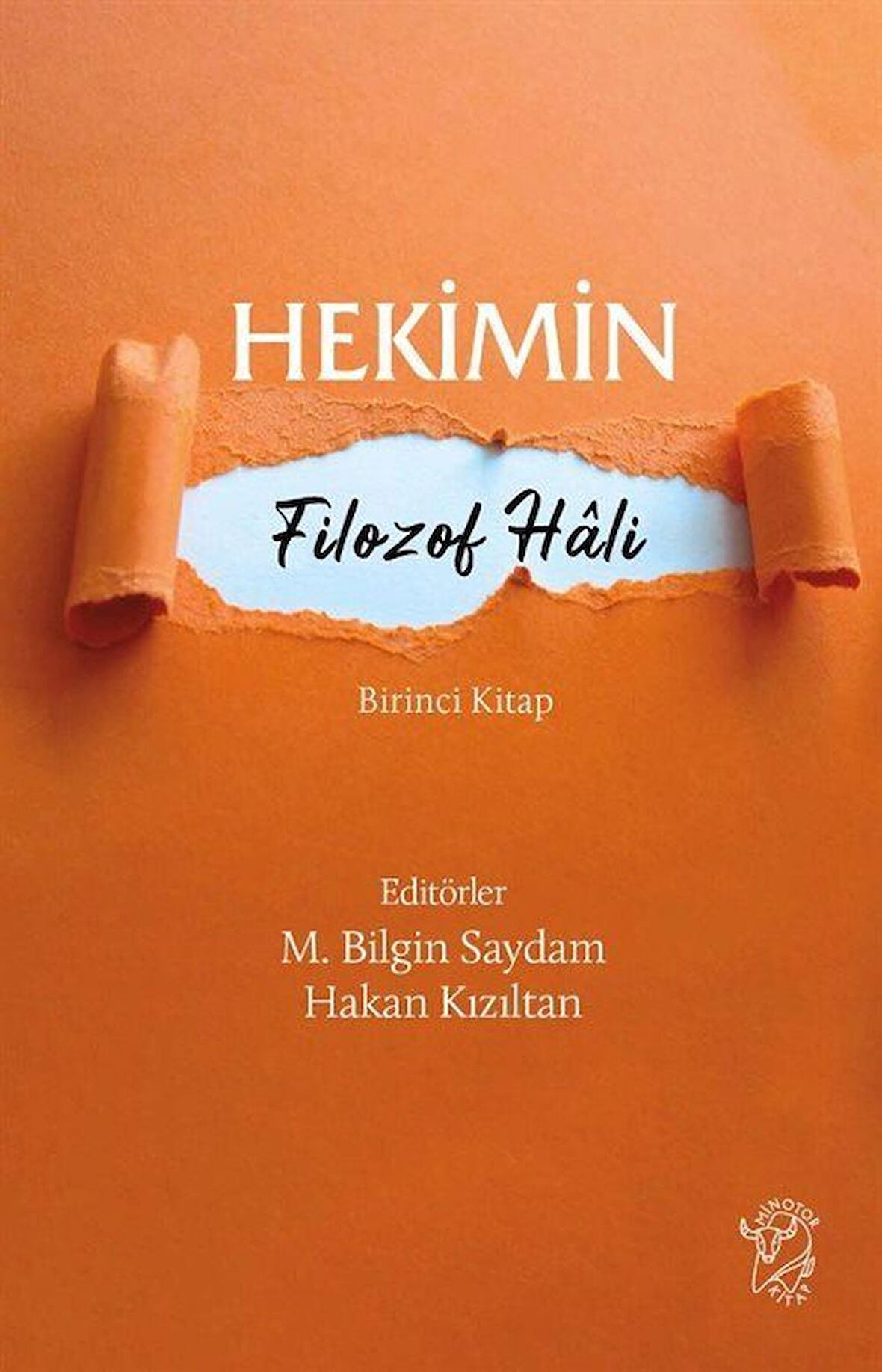 Hekimin Filozof Hali / M. Bilgin Saydam