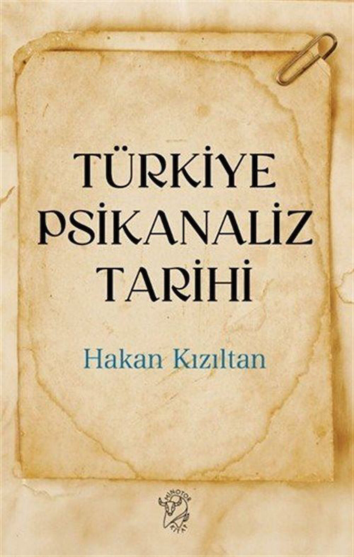 Türkiye Psikanaliz Tarihi / Hakan Kızıltan