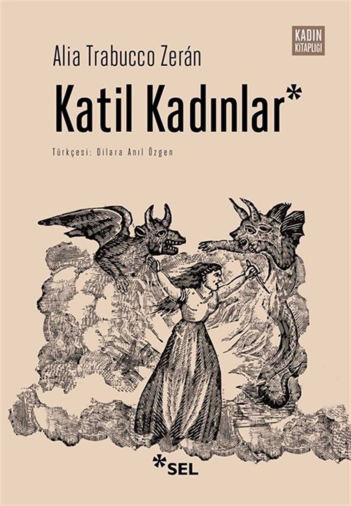 Katil Kadınlar / Alia Trabucco Zeran
