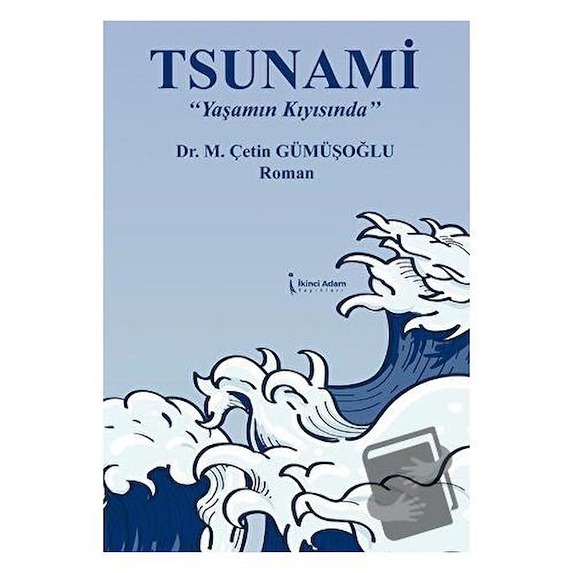 Tsunami “Yaşamın Kıyısında”