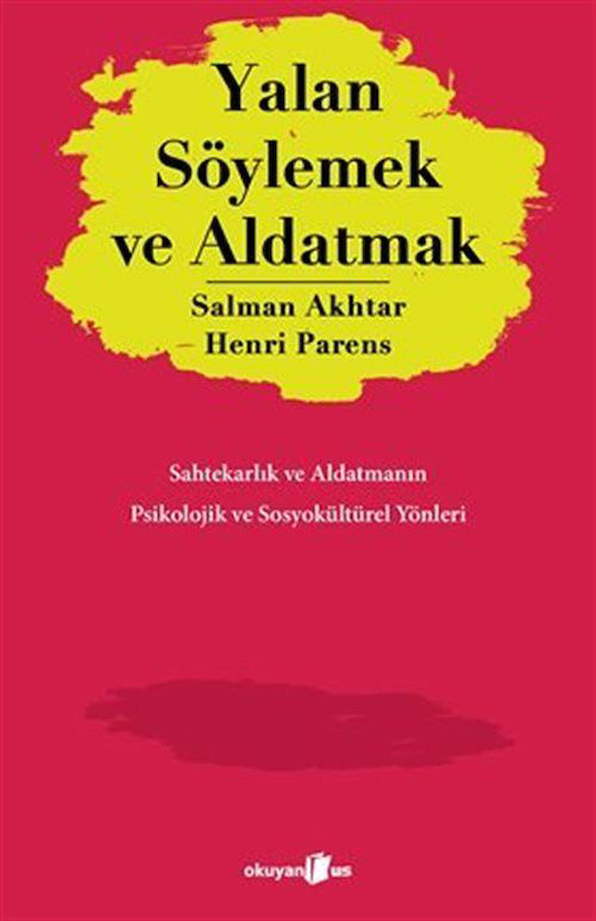 Yalan Söylemek ve Aldatmak / Salman Akhtar