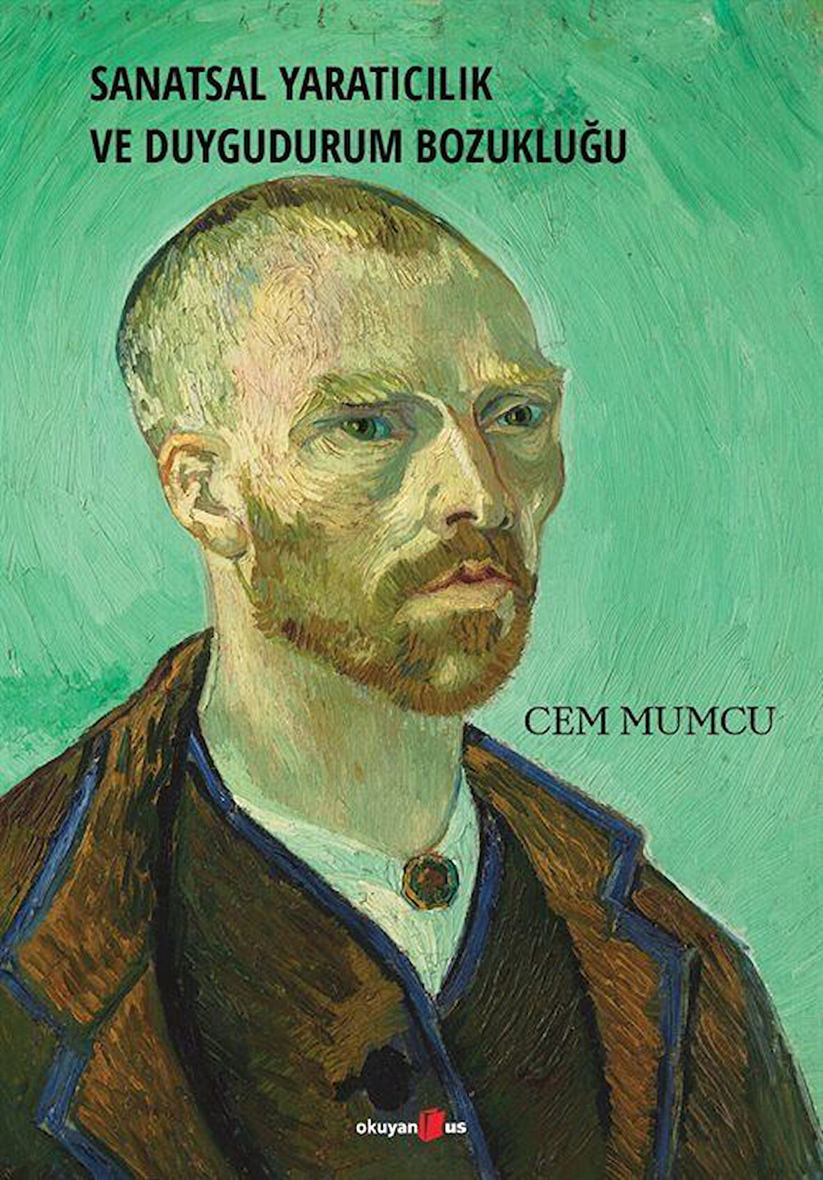 Sanatsal Yaratıcılık ve Duygudurum Bozukluğu / Cem Mumcu