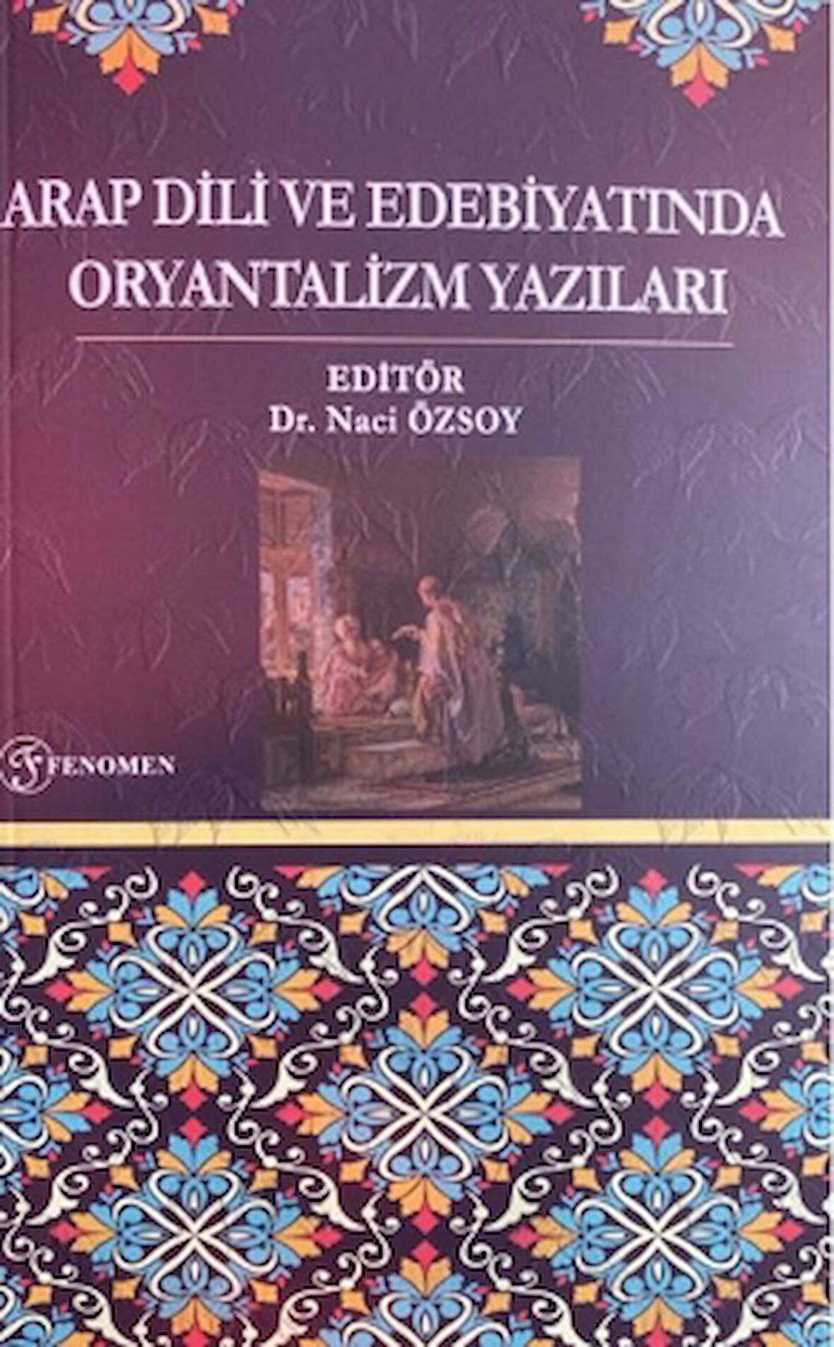 Arap Dili ve Edebiyatında Oryantalizm Yazıları