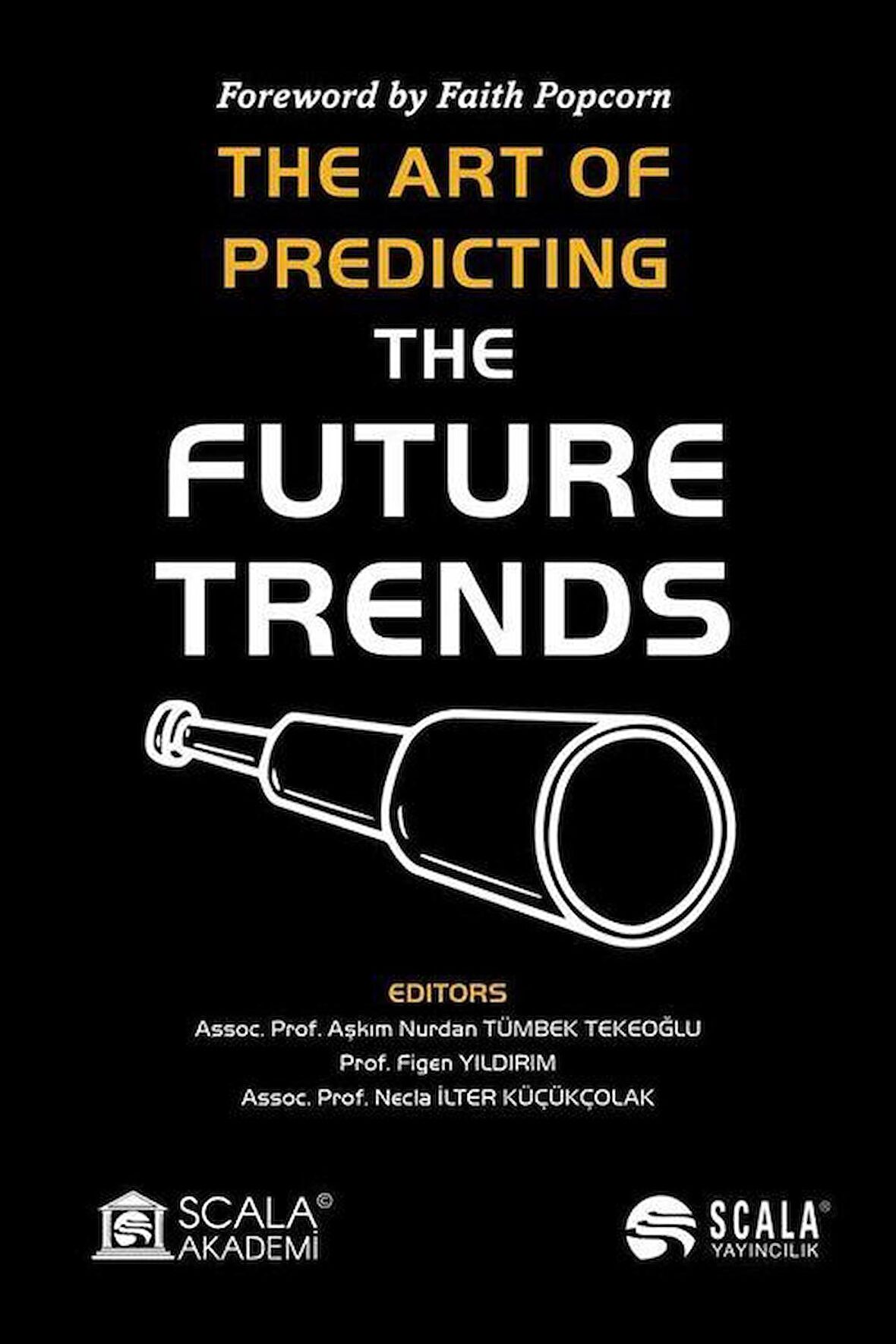 The Art Of Predicting The Future Trends / Figen Yıldırım