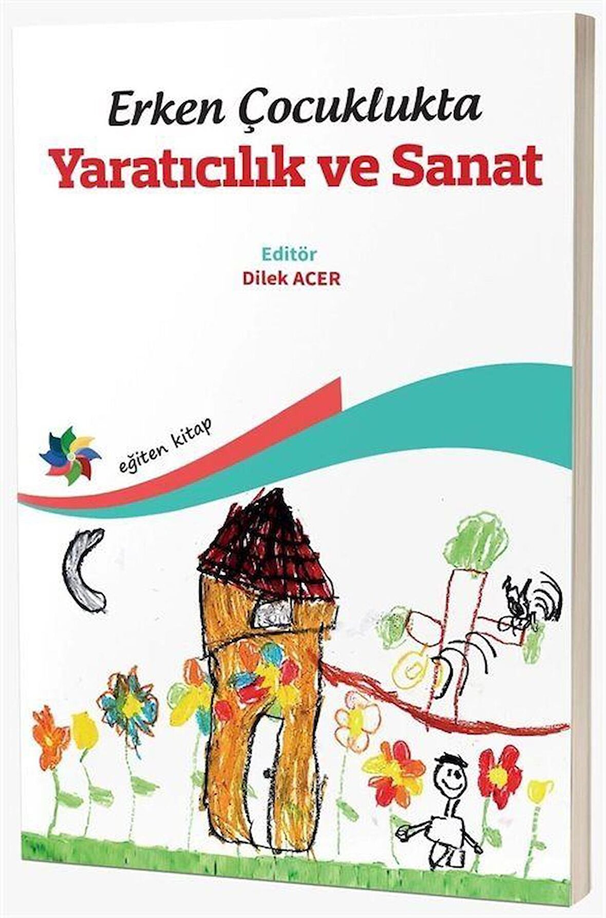 Erken Çocuklukta Yaratıcılık ve Sanat