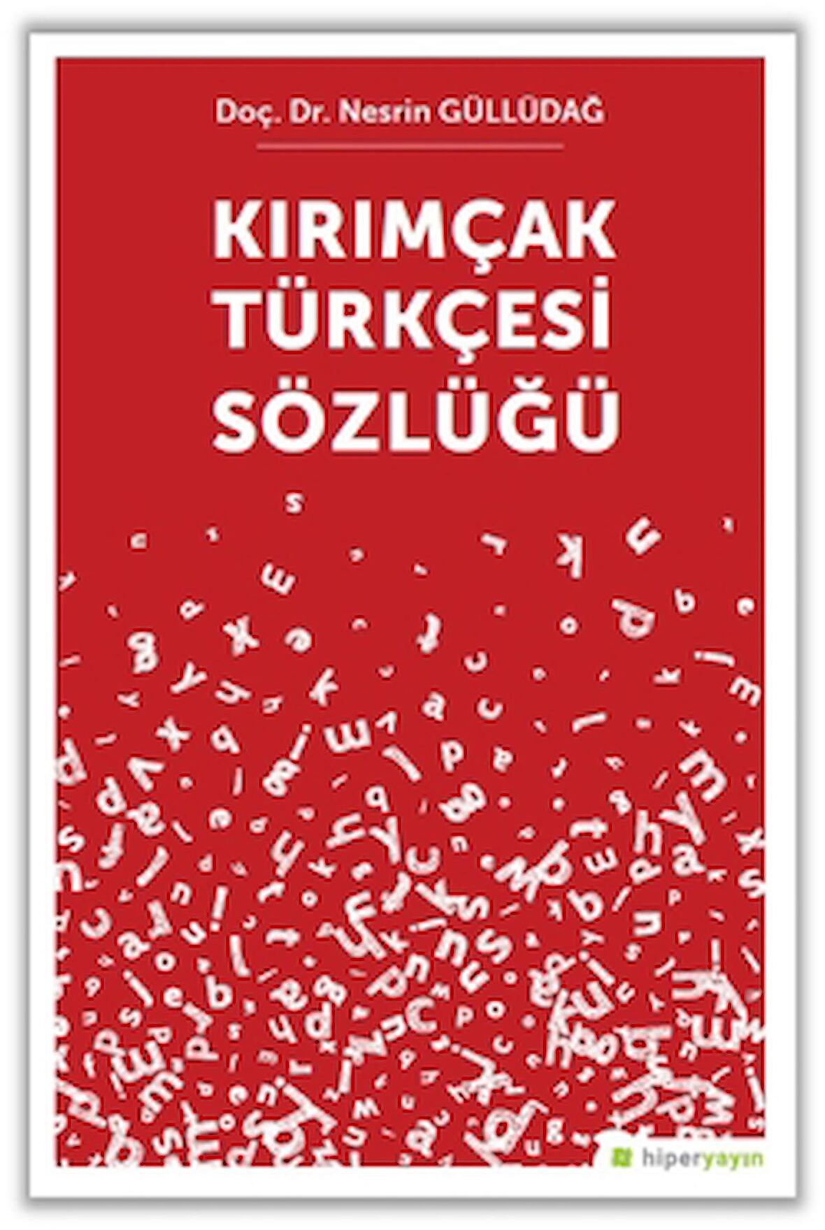 Kırımçak Türkçesi Sözlüğü