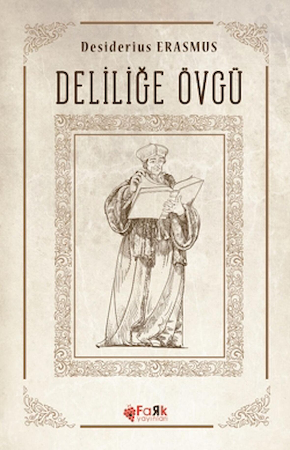 Deliliğe Övgü