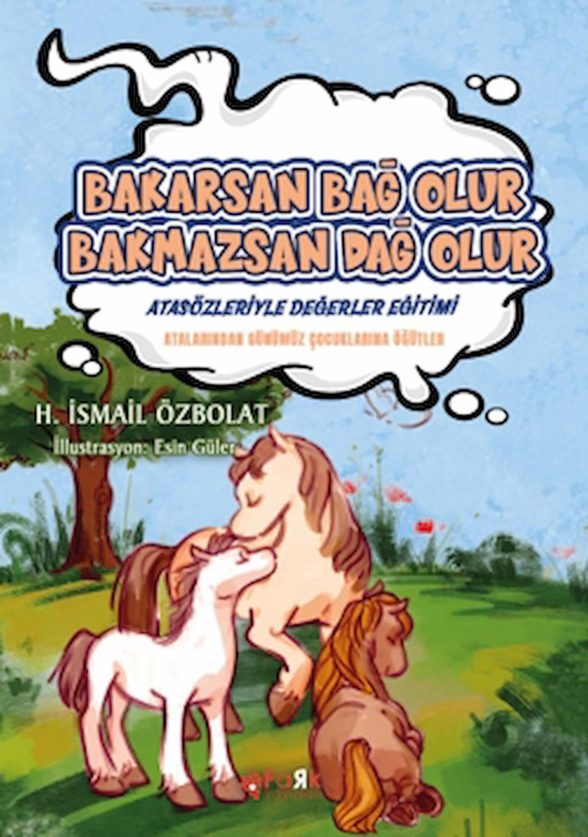 Bakarsan Bağ Olur Bakmazsan Dağ Olur