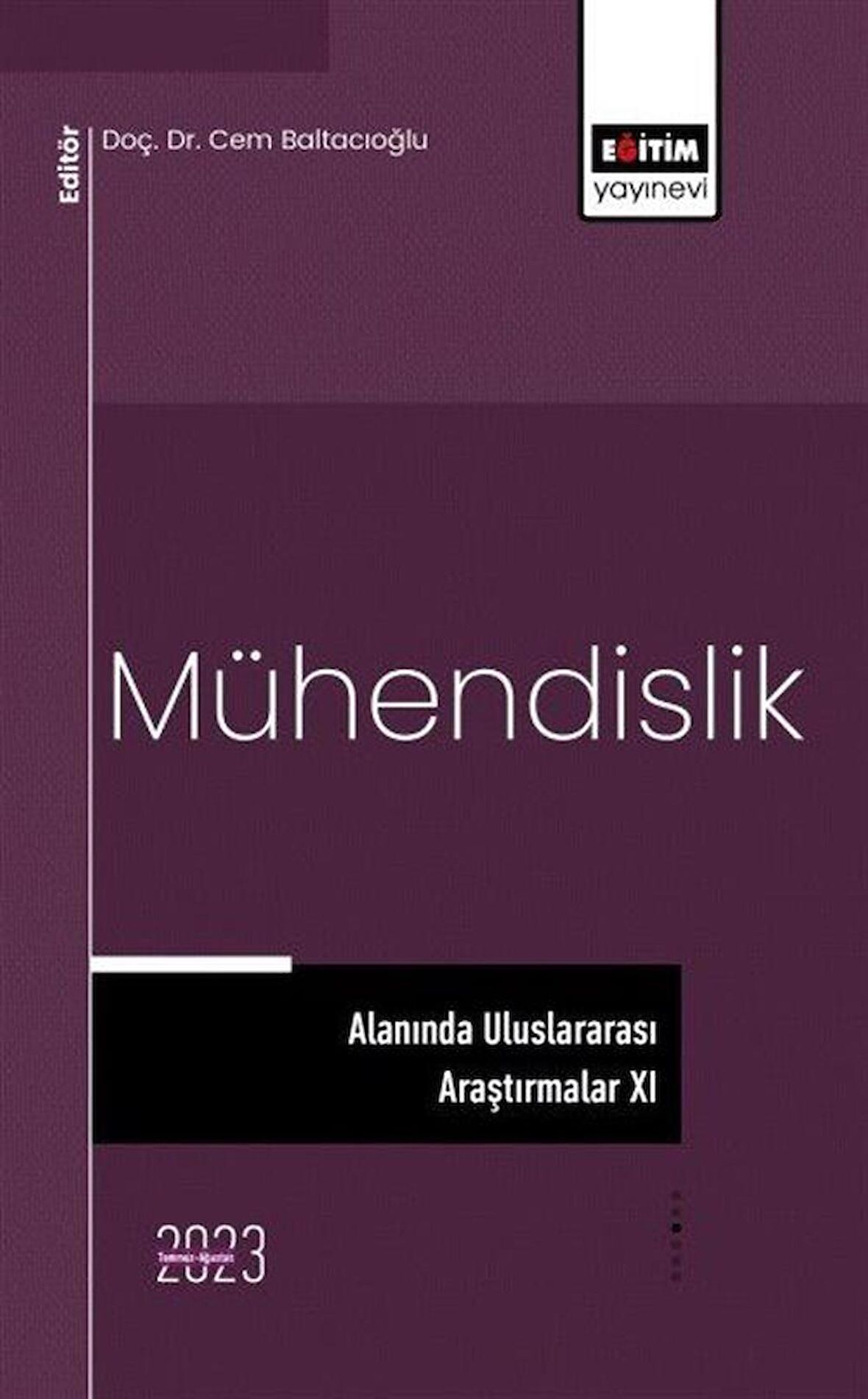 Mühendislik Alanında Uluslararası Araştırmalar XI