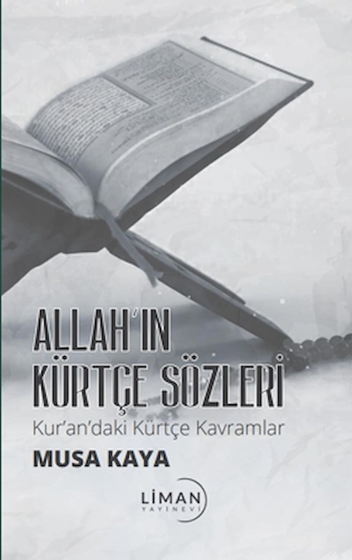 Allah’ın Kürtçe Sözleri Kur’andaki Kürtçe Kavramlar