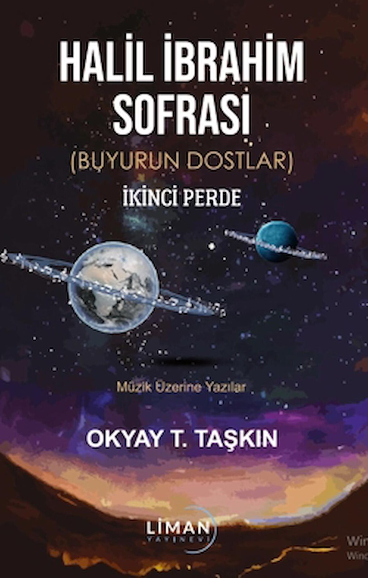 Halil İbrahim Sofrası (Buyurun Dostlar) İkinci Perde Müzik Üzerine Yazılar