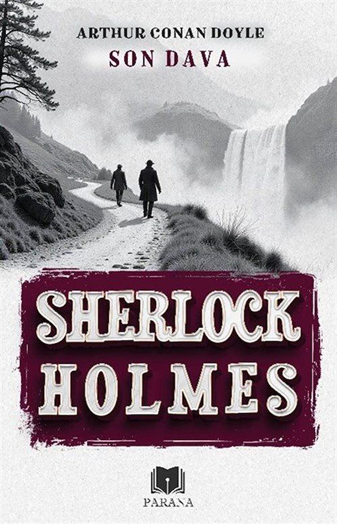 Son Dava / Sherlock Holmes / Sir Arthur Conan Doyle
