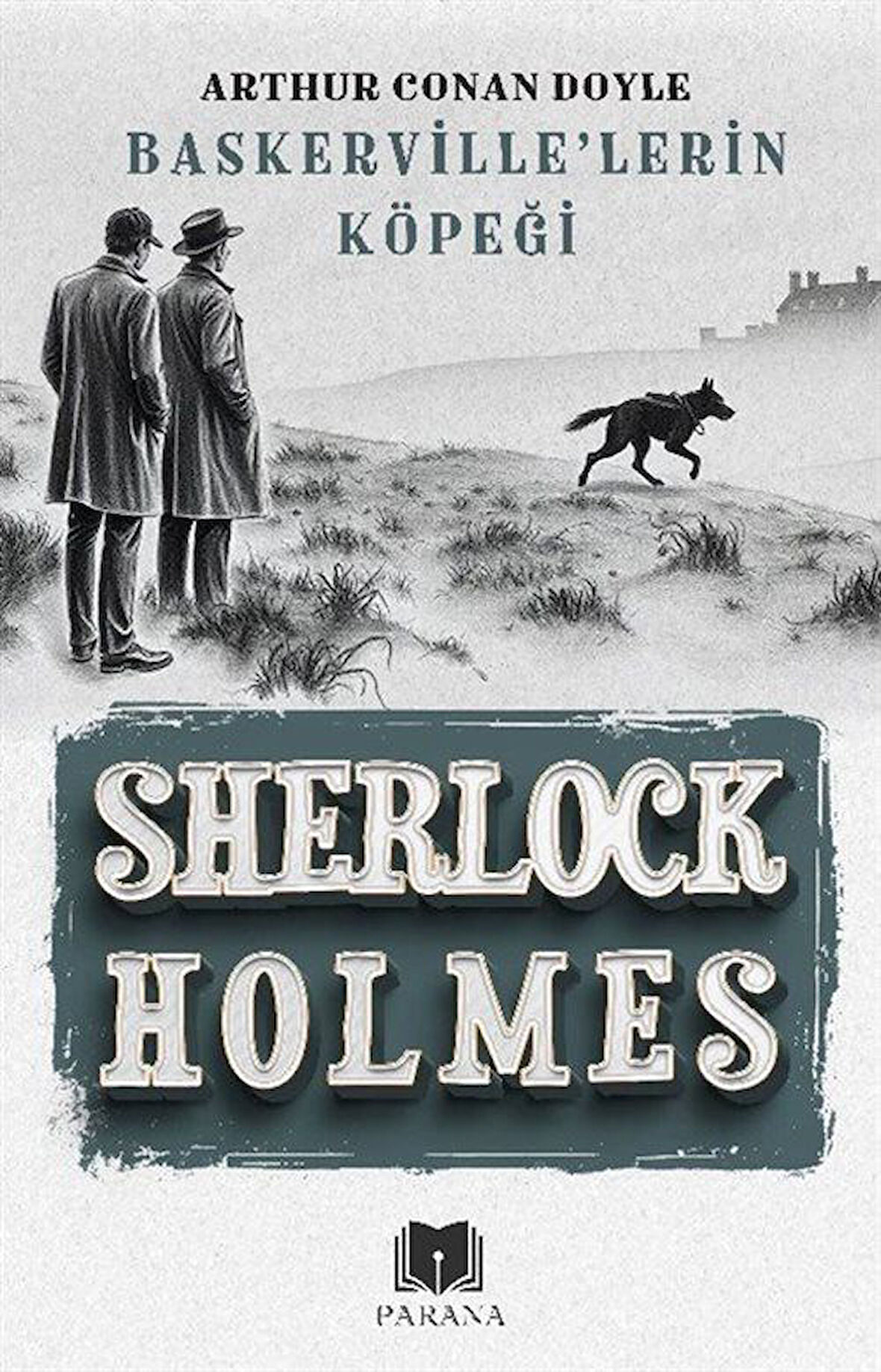 Baskerville'lerin Köpeği / Sherlock Holmes / Sir Arthur Conan Doyle