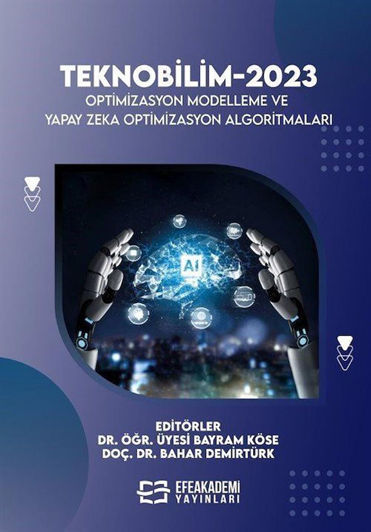 Teknobilim-2023 Optimizasyon Modelleme Ve Yapay Zeka Optimizasyon Algoritmaları