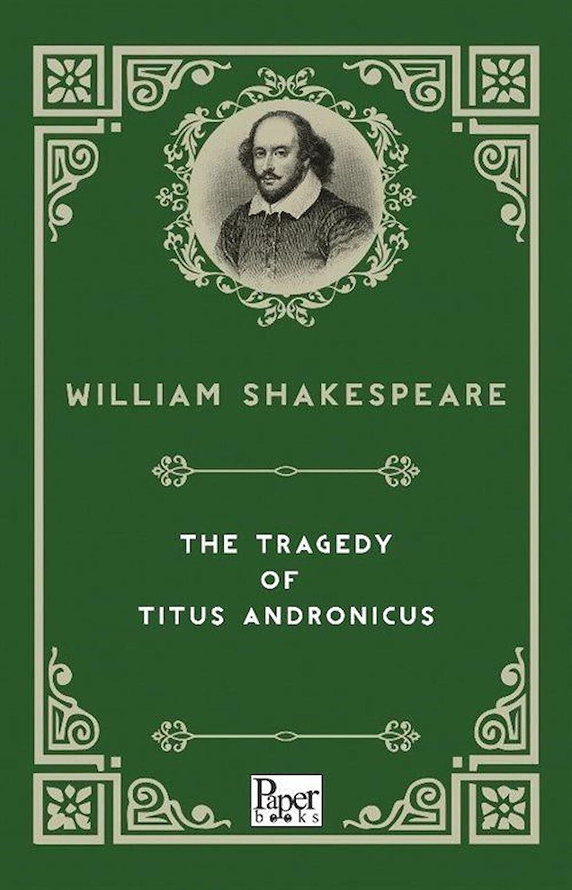 The Tragedy of Titus Andronicus