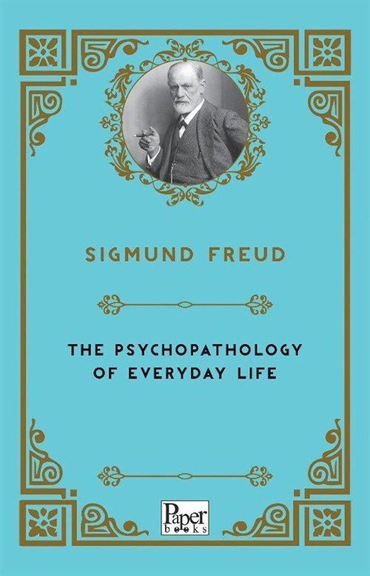 The Psychopathology of Everyday Life