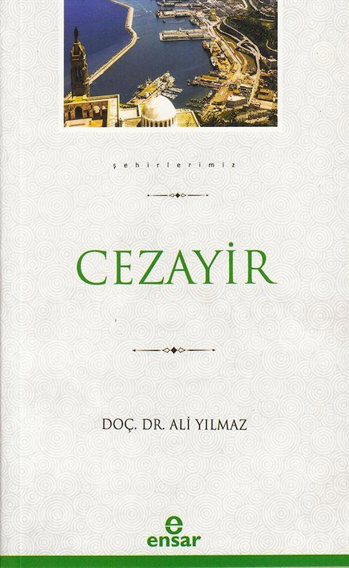 Cezayir (Şehirlerimiz - 8)