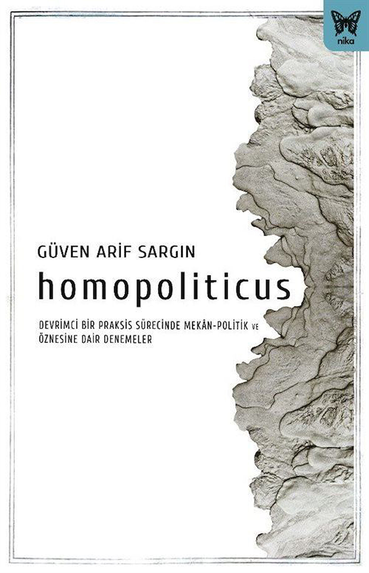 Homopoliticus / Güven Arif Sargın