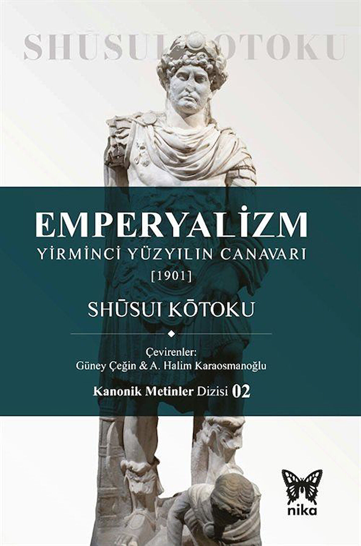 Emperyalizm & Yirminci Yüzyılın Canavarı (1901) / Shūsui Kōtoku