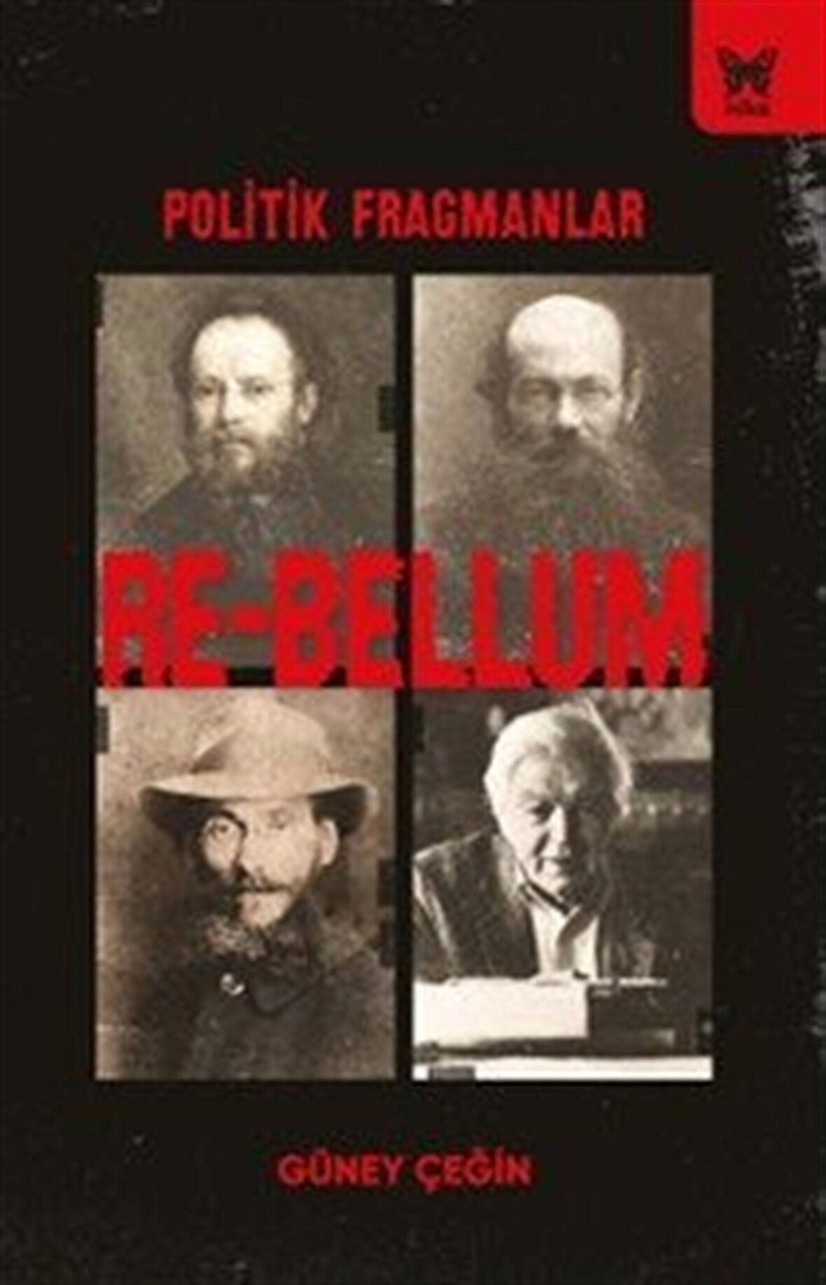 Re-Bellum / Güney Çeğin