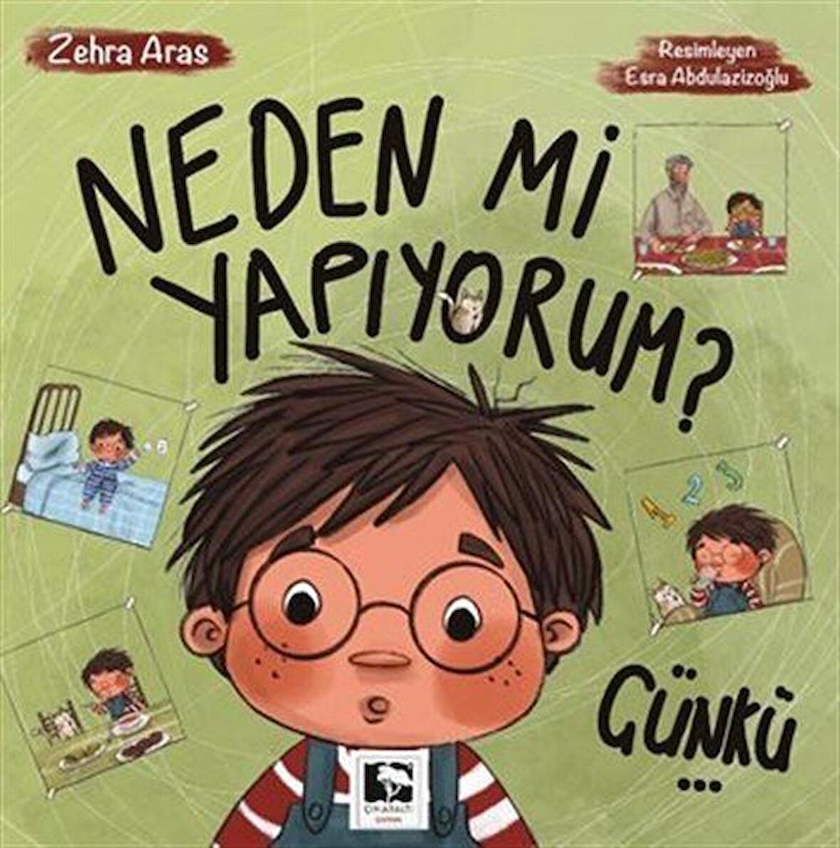 Neden Mi Yapıyorum? Çünkü... / Zehra Aras