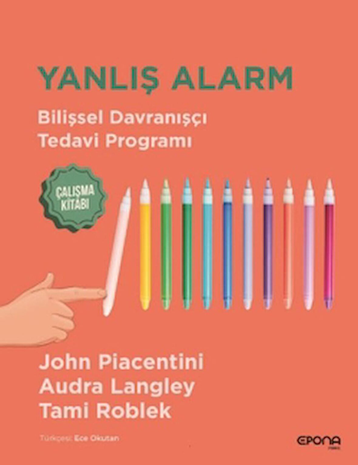 Yanlış Alarm - Bilişsel Davranışçı Tedavi Programı - Çalışma Kitabı