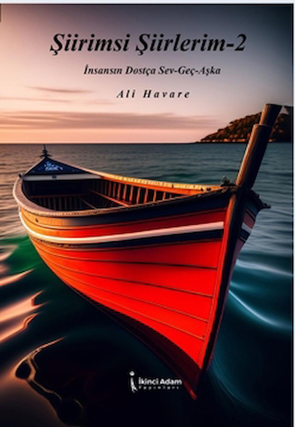 Şiirimsi Şiirlerim - 2