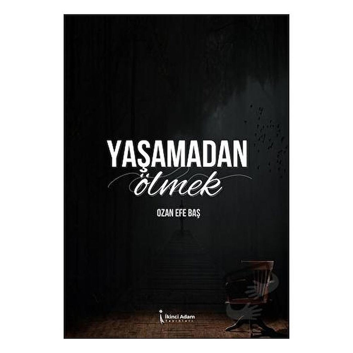 Yaşamadan Ölmek