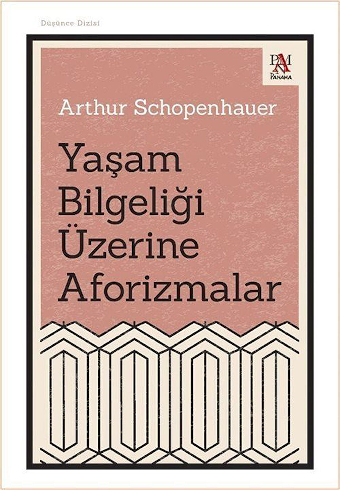 Yaşam Bilgeliği Üzerine Aforizmalar / Arthur Schopenhauer