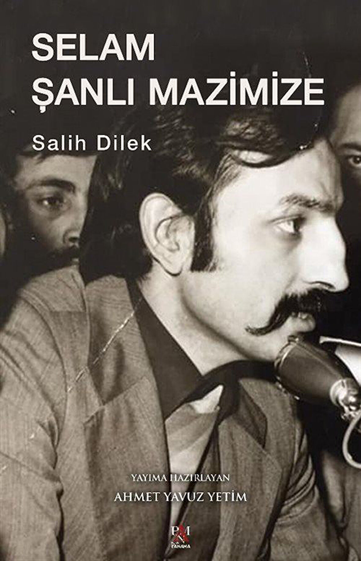 Selam Şanlı Mazimize / Salih Dilek