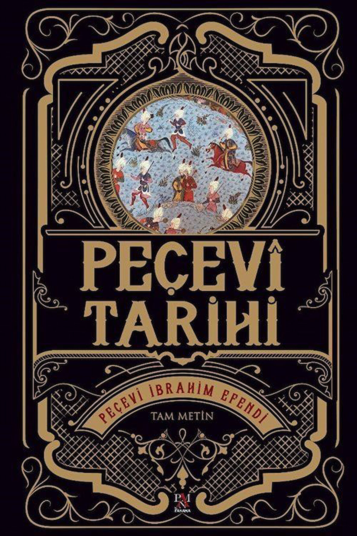 Peçevi Tarihi / Peçevî İbrahim Efendi