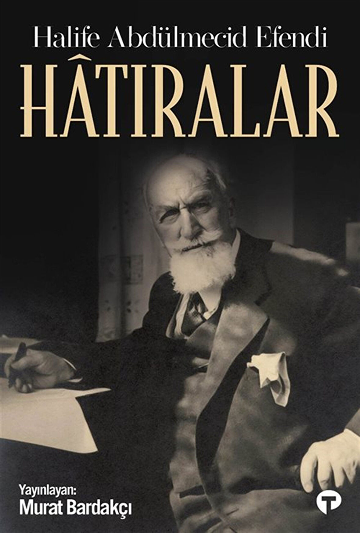 Hatıralar - Halife Abdülmecid Efendi / Murat Bardakçı